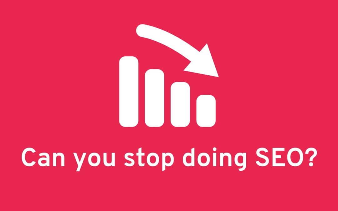 Can you stop doing seo?